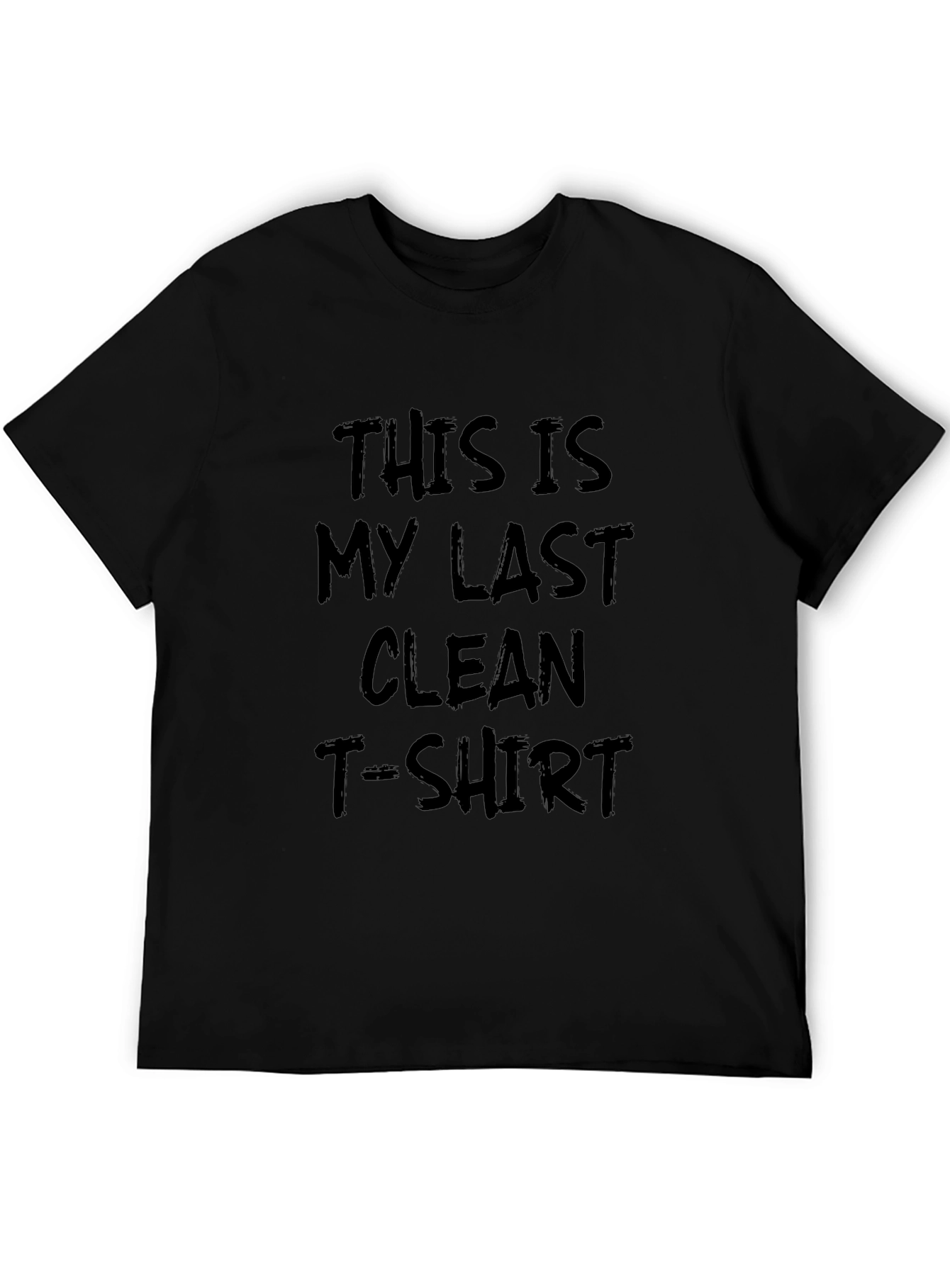 Funny Last Clean T-Shirt Graphic Tee