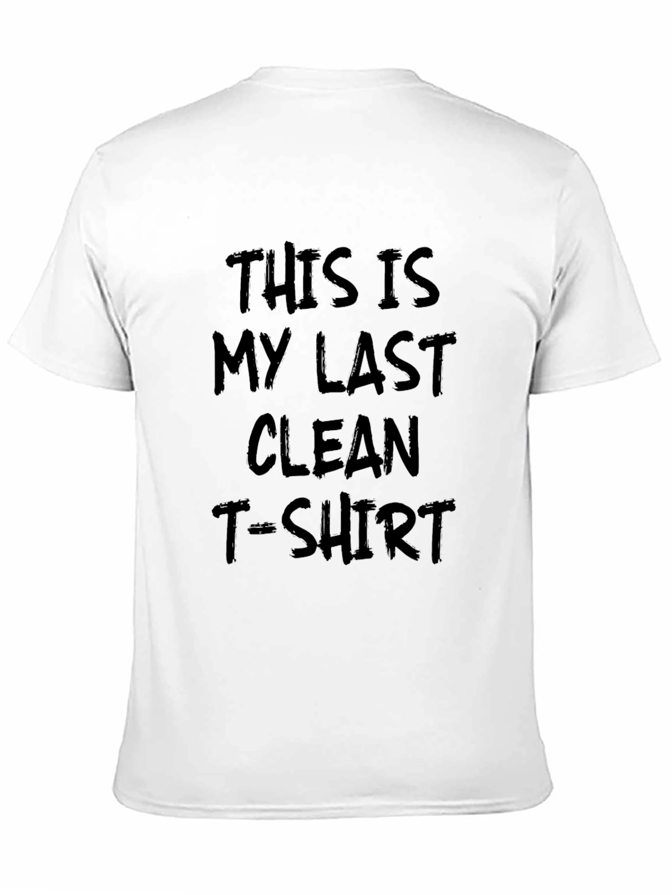Funny Last Clean T-Shirt Graphic Tee