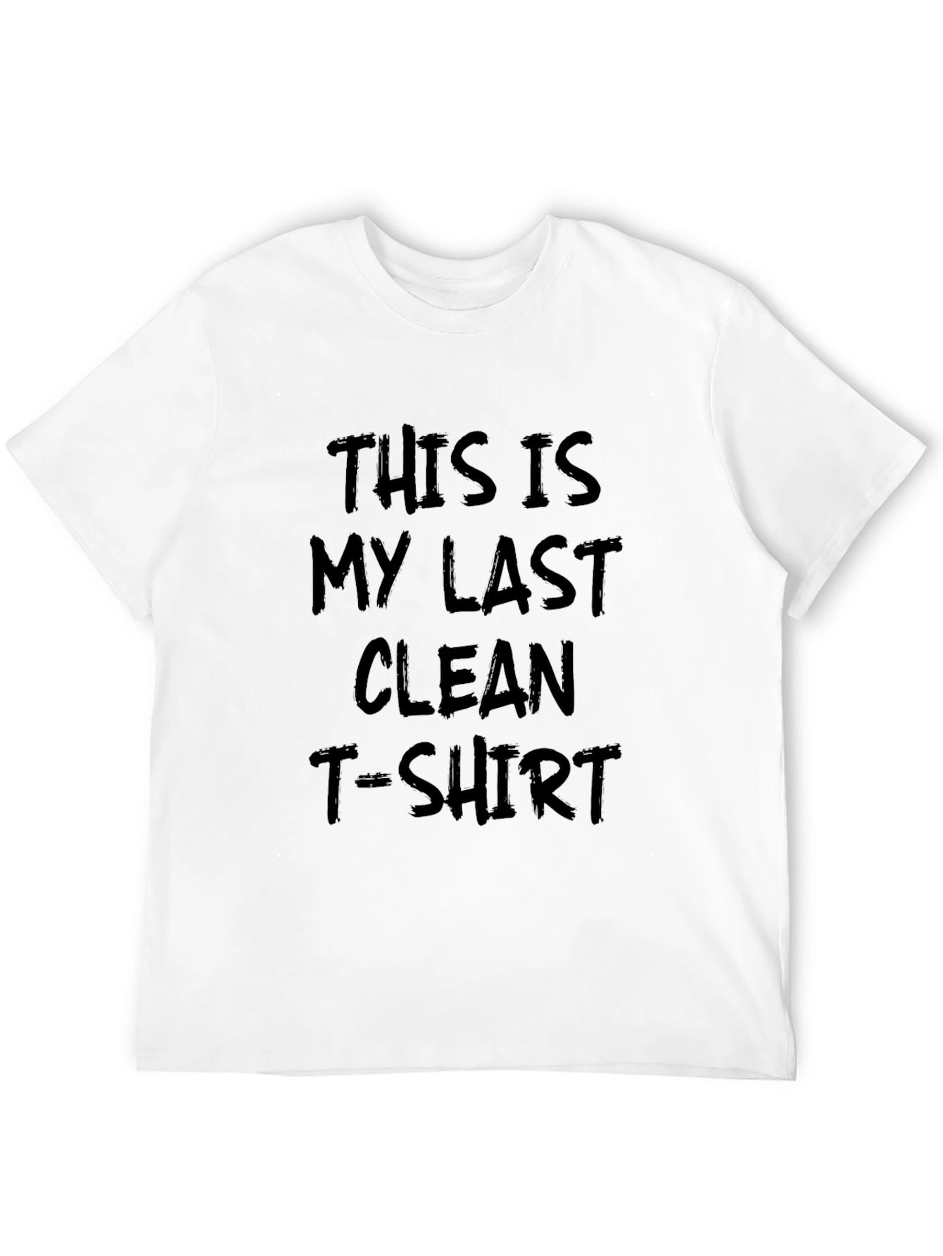 Funny Last Clean T-Shirt Graphic Tee
