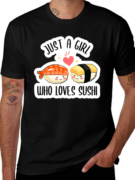 Sushi Lover T-Shirt - Just a Girl Who Loves Sushi