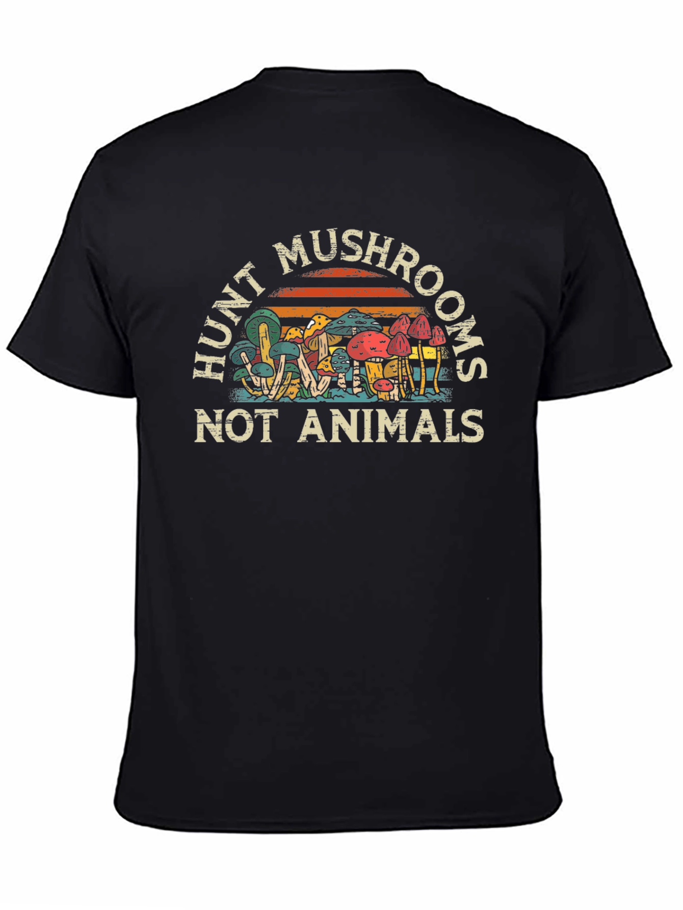 Hunt Mushrooms Not Animals Graphic T-Shirt