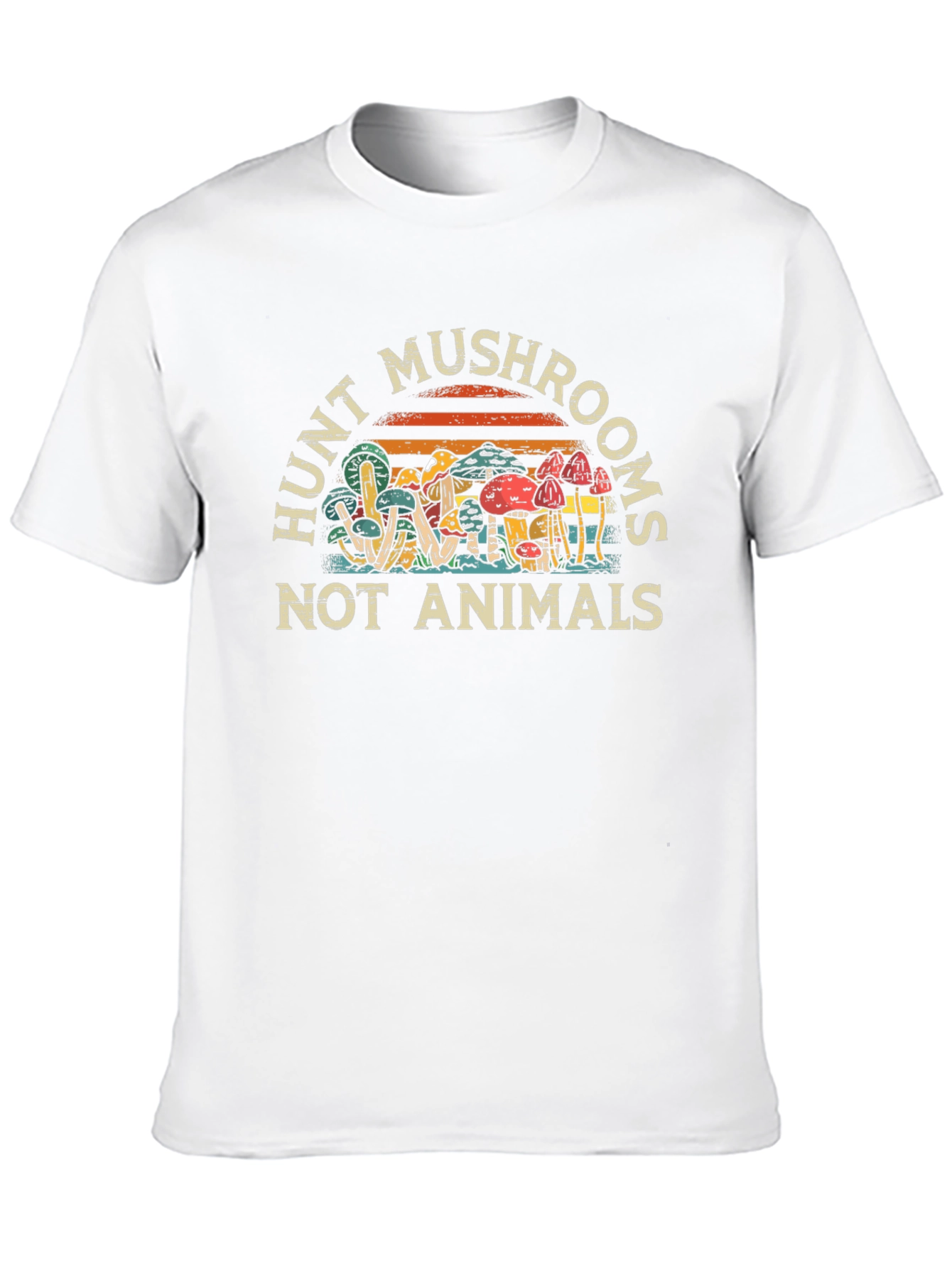 Hunt Mushrooms Not Animals Graphic T-Shirt