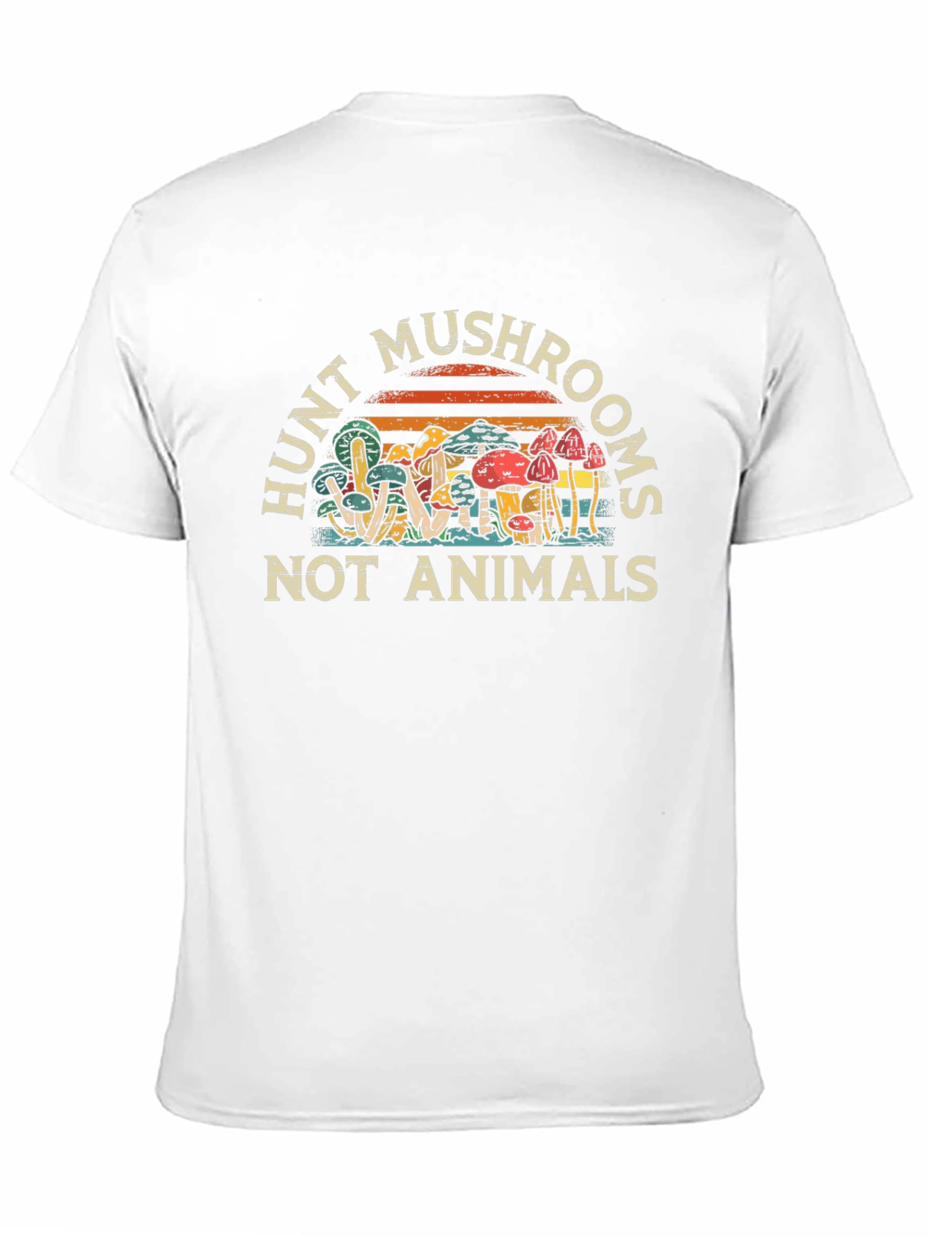 Hunt Mushrooms Not Animals Graphic T-Shirt