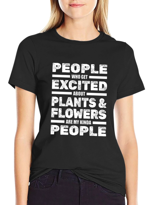 Plant Lover T-Shirt: Excited About Plants & Flowers
