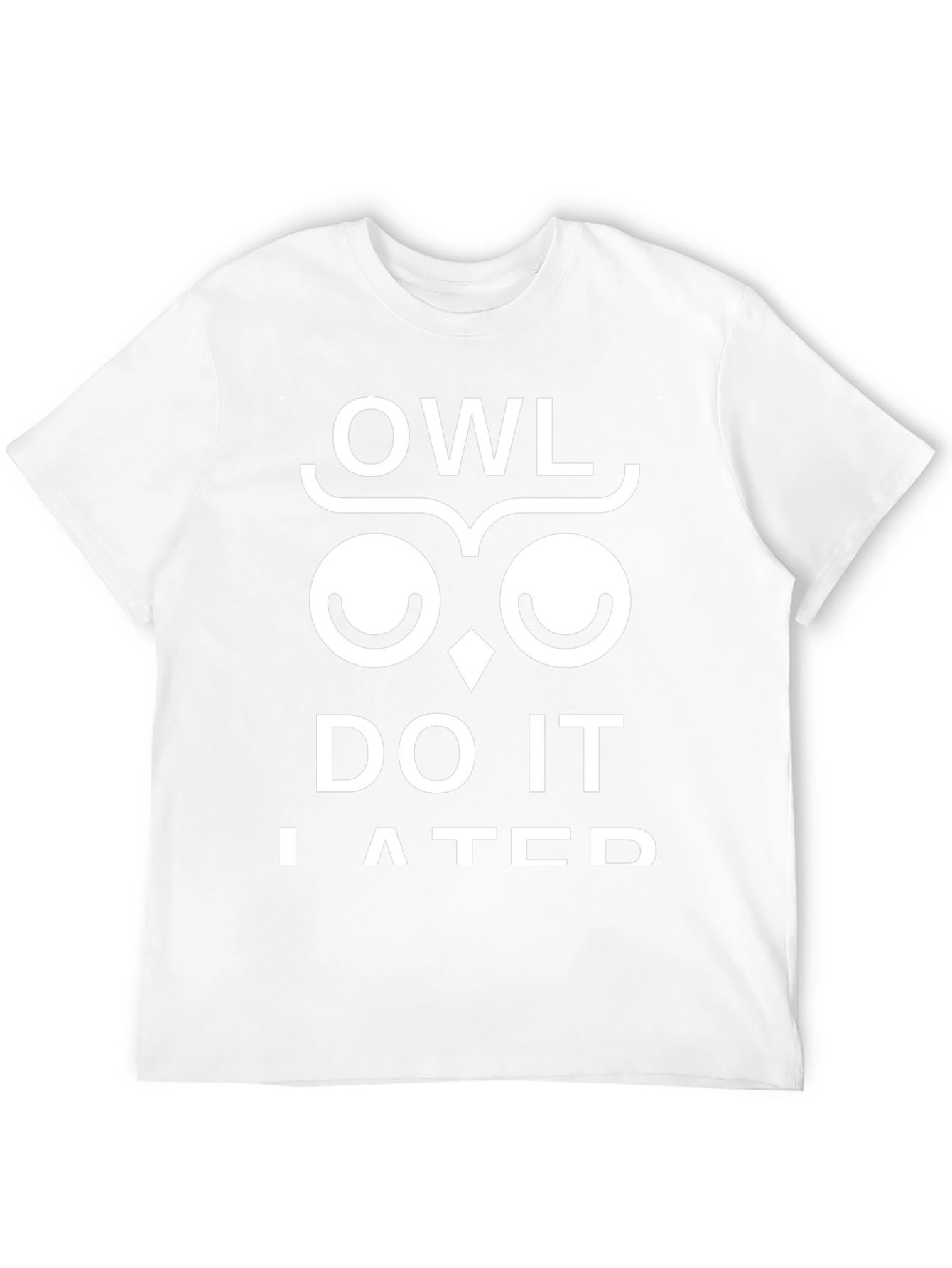 Owl Do It Later T-Shirt - Funny Graphic Tee