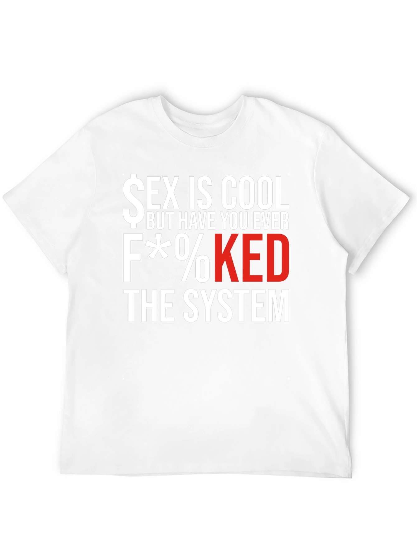 Sex is Cool F*%$Ked T-Shirt
