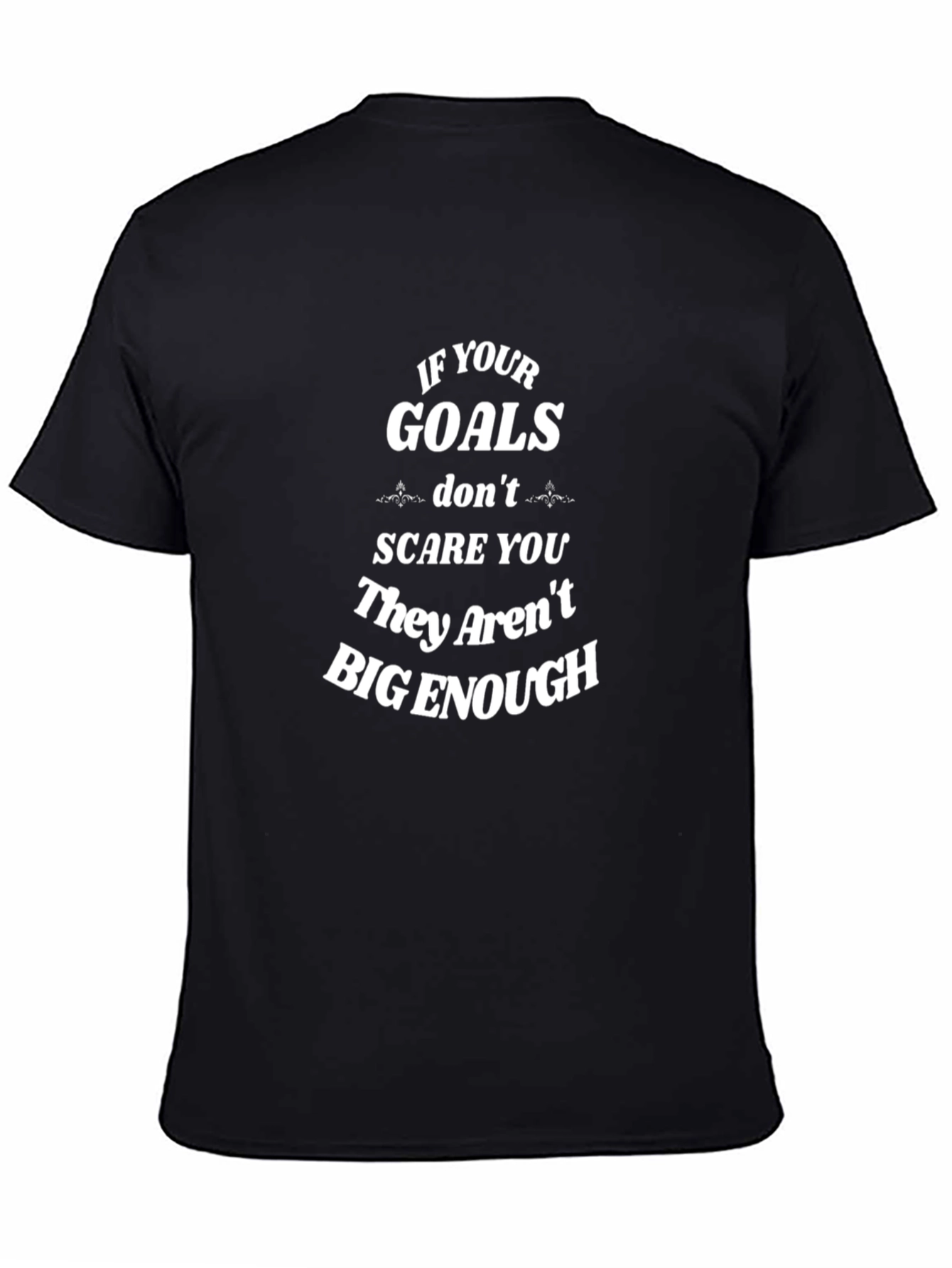 Motivational Goals T-Shirt - Unisex