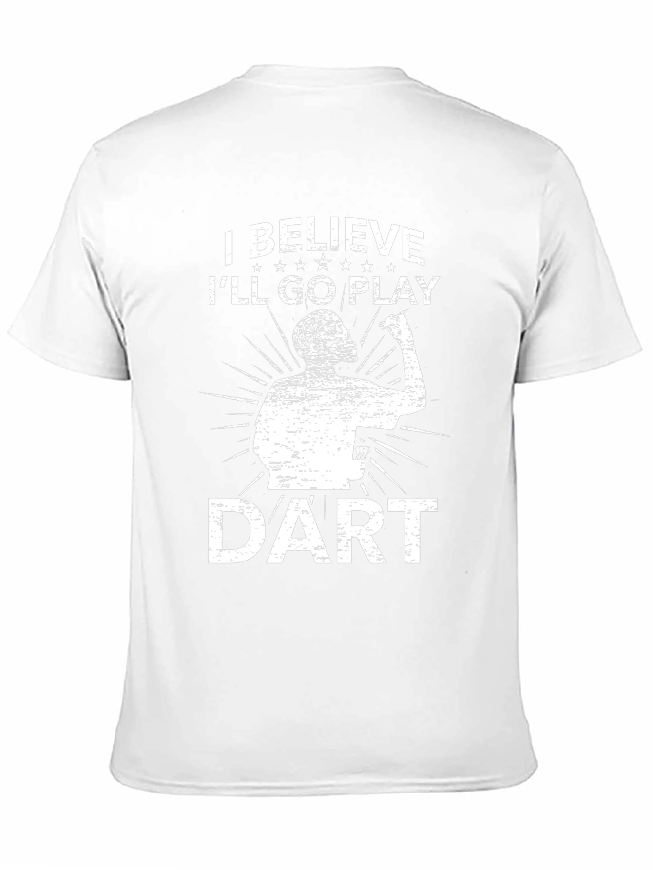 I Believe Ill Go Play Dart T-Shirt