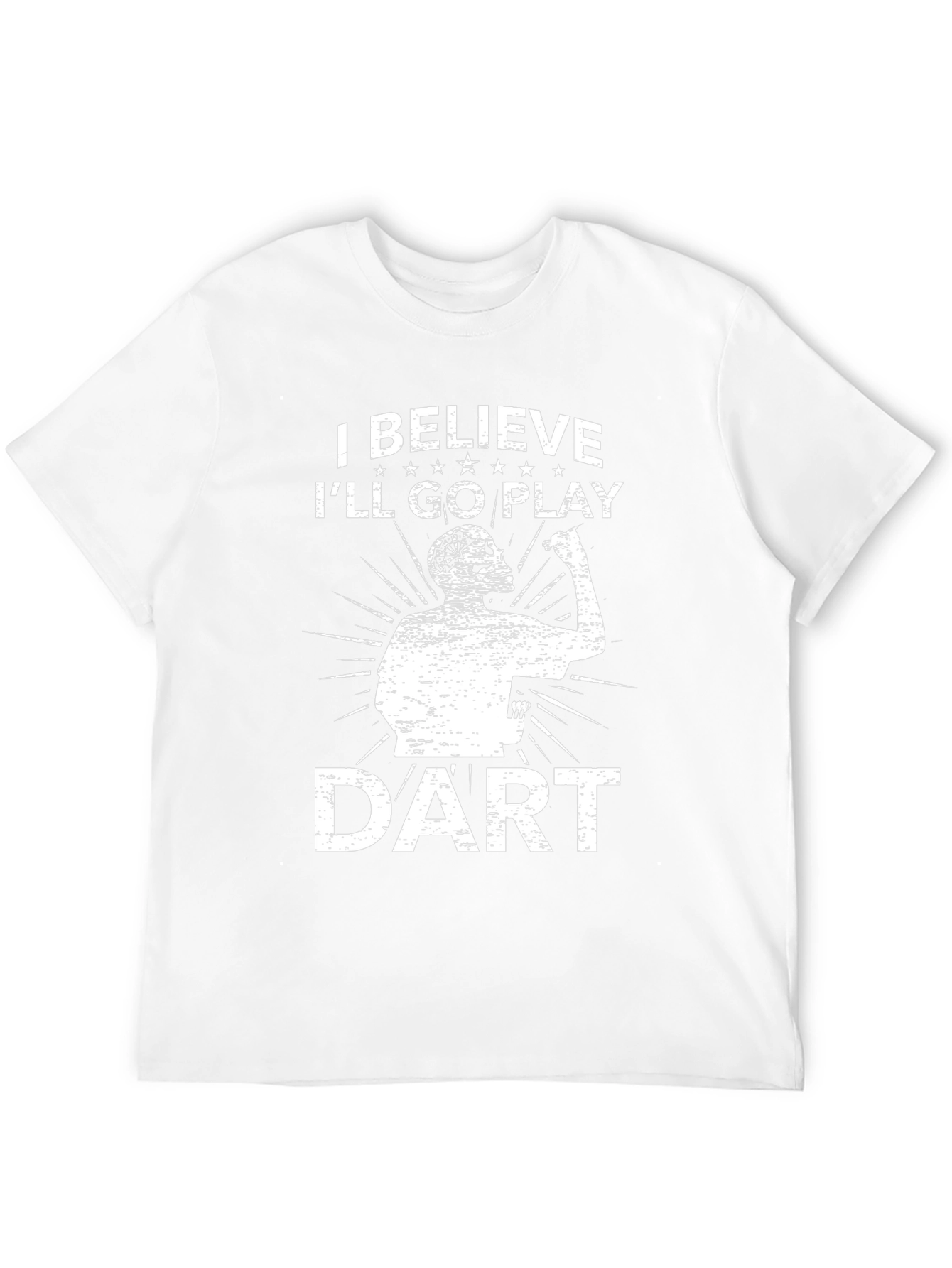 I Believe Ill Go Play Dart T-Shirt