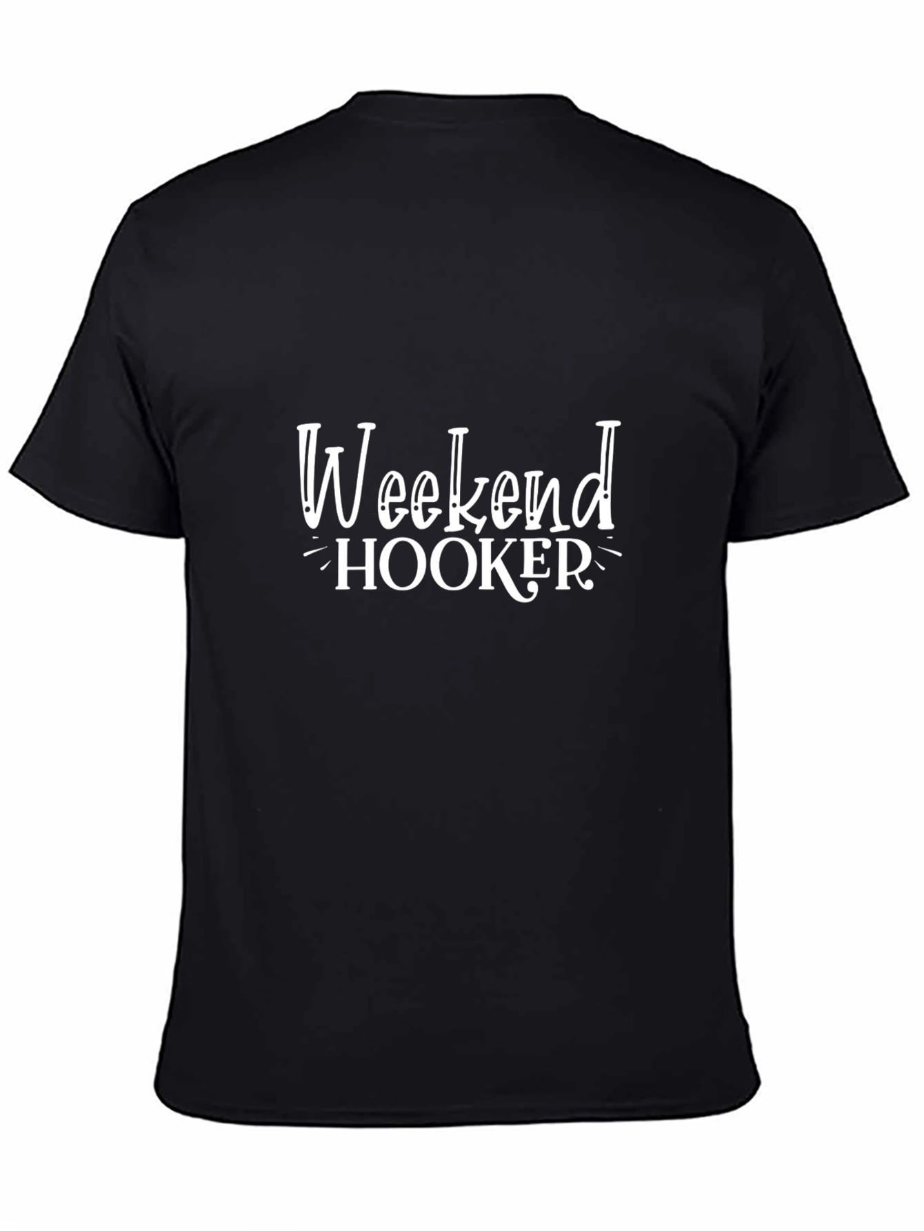 Weekend Hooker Tee - Novelty Graphic T-Shirt