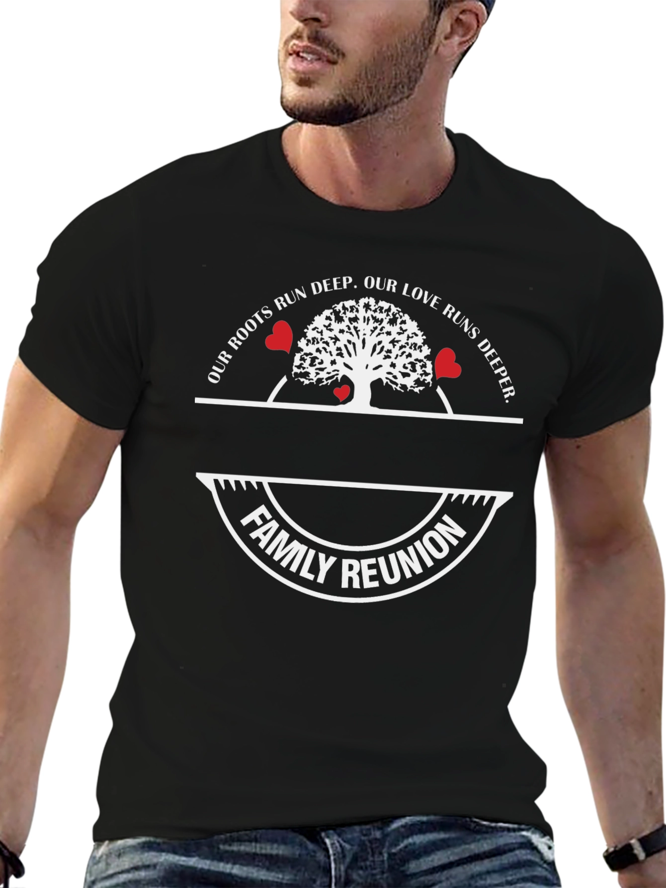 Family Reunion T-Shirt Roots Run Deep Love Runs Deeper