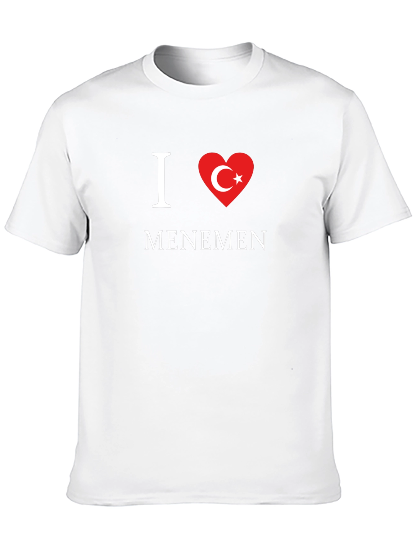 I Love Menemen T-Shirt