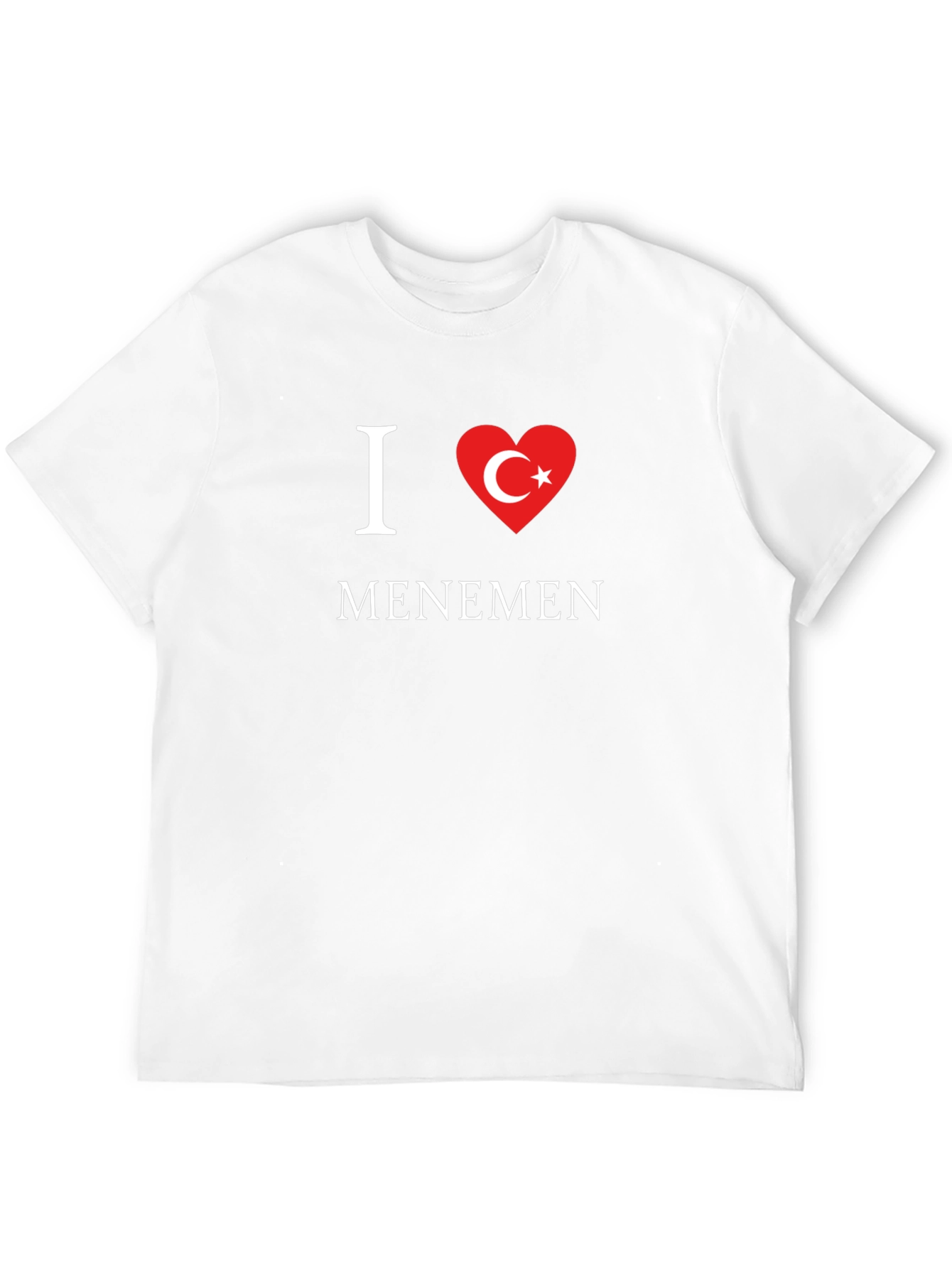 I Love Menemen T-Shirt