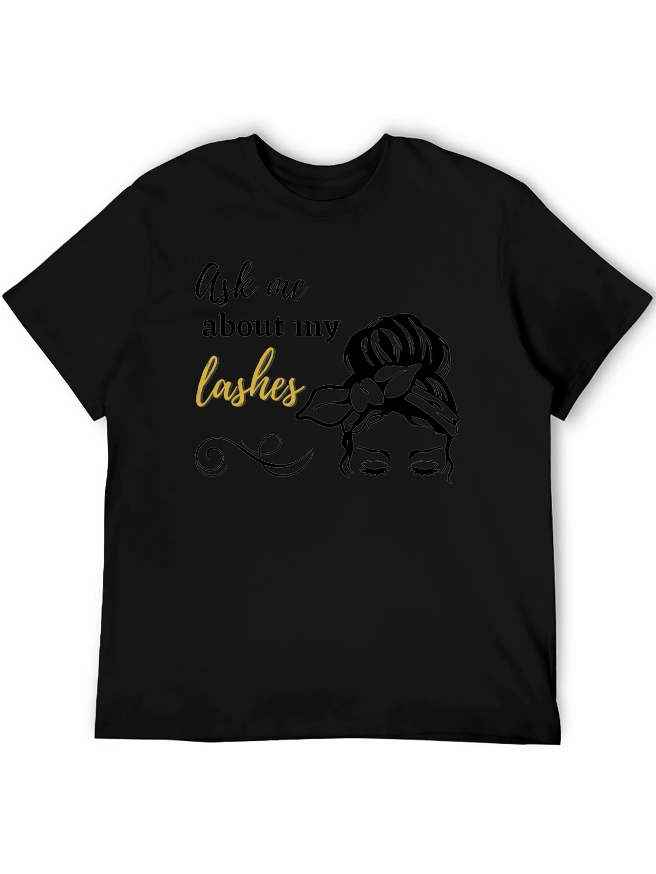 Ask Me About My Lashes Black T-Shirt